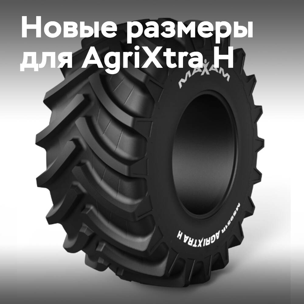 Maxam Tire stellt weitere 4 Größen für AgriXtra H vor