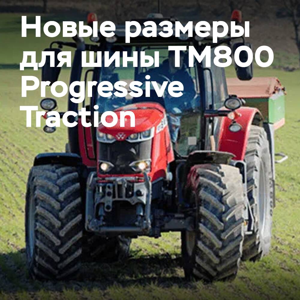 Trelleborg Reifen präsentiert neue Größen für TM800 ProgressiveTraction